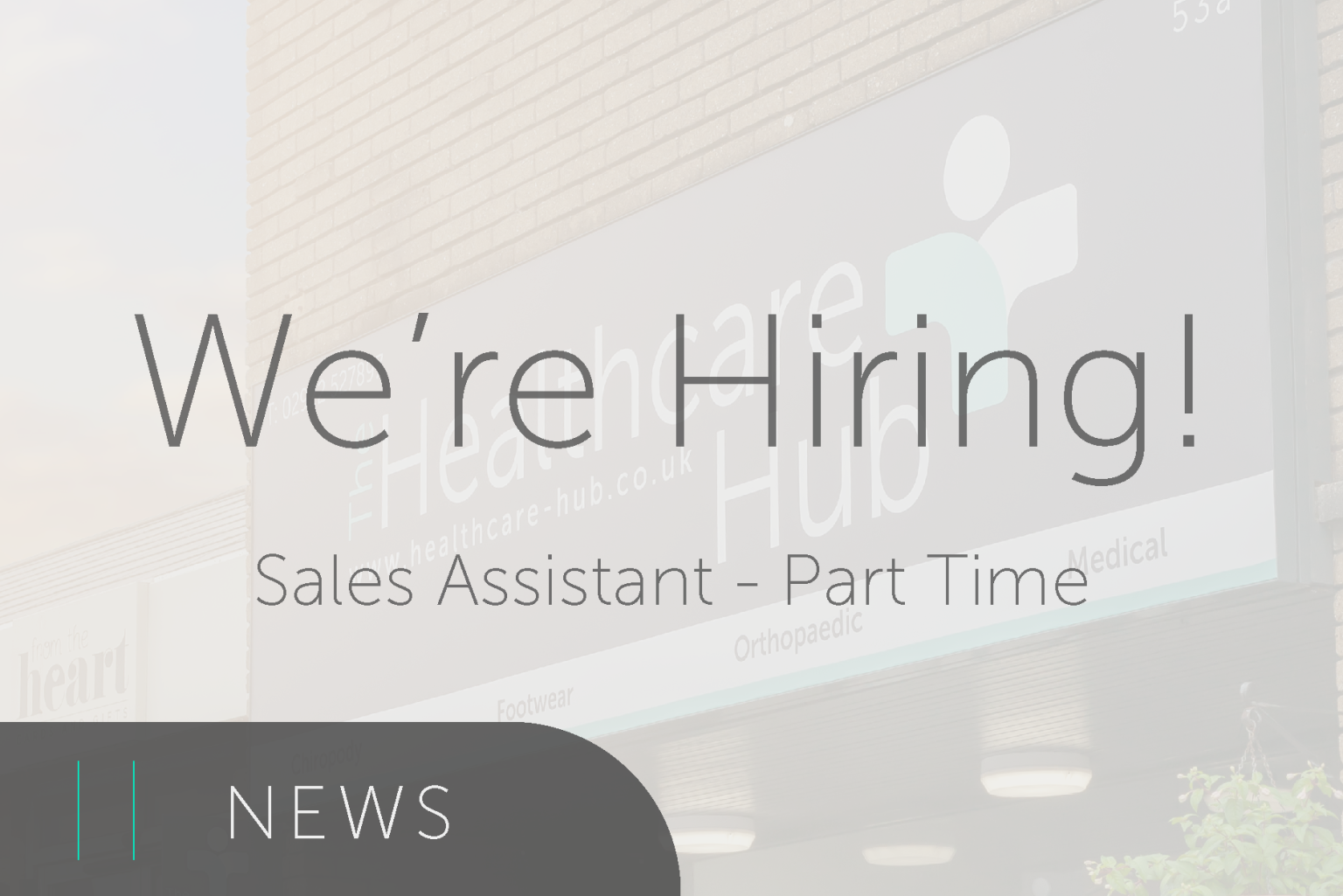 We're Hiring! The Healthcare Hub Whitchurch Cardiff